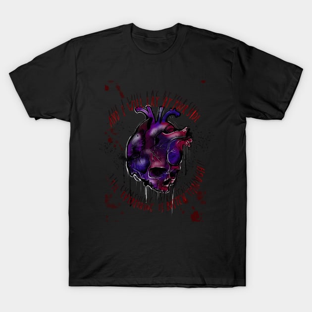 ‘Til Everything is Rotten Through T-Shirt by PanArt